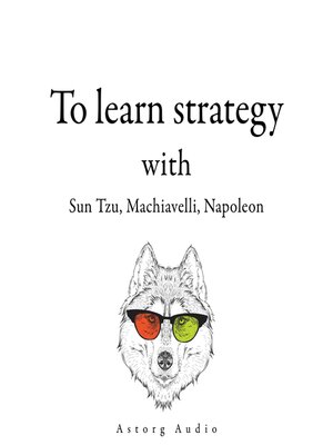 cover image of 300 Quotes to Learn Strategy with Sun Tzu, Machiavelli, Napoleon